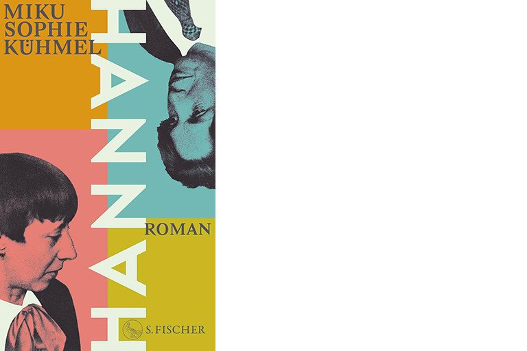 Book Cover: Miku Sophie Kühmel: Hannah. S. Fischer Verlag