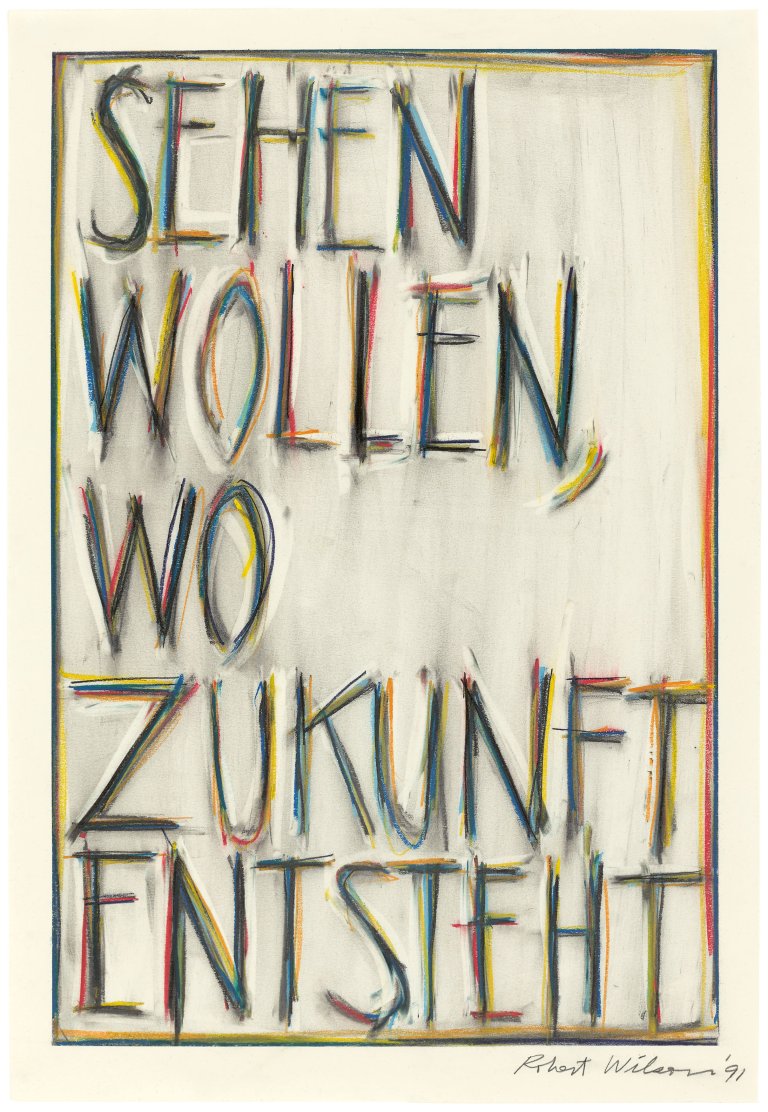 Auf diesem Bild ist das folgende Kunstwerk zu sehen: Robert Wilson. „SEHEN WOLLEN, WO ZUKUNFT ENTSTEHT“. 1991.