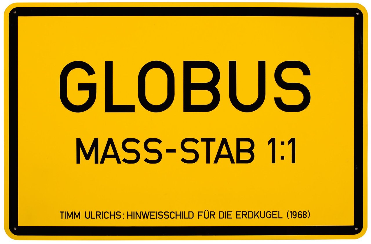 Auf diesem Bild ist das folgende Kunstwerk zu sehen: Timm Ulrichs. „Hinweisschild für die Erdkugel“. 1968.