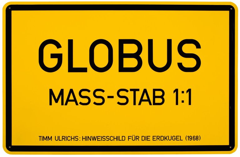Auf diesem Bild ist das folgende Kunstwerk zu sehen: Timm Ulrichs. „Hinweisschild für die Erdkugel“. 1968.