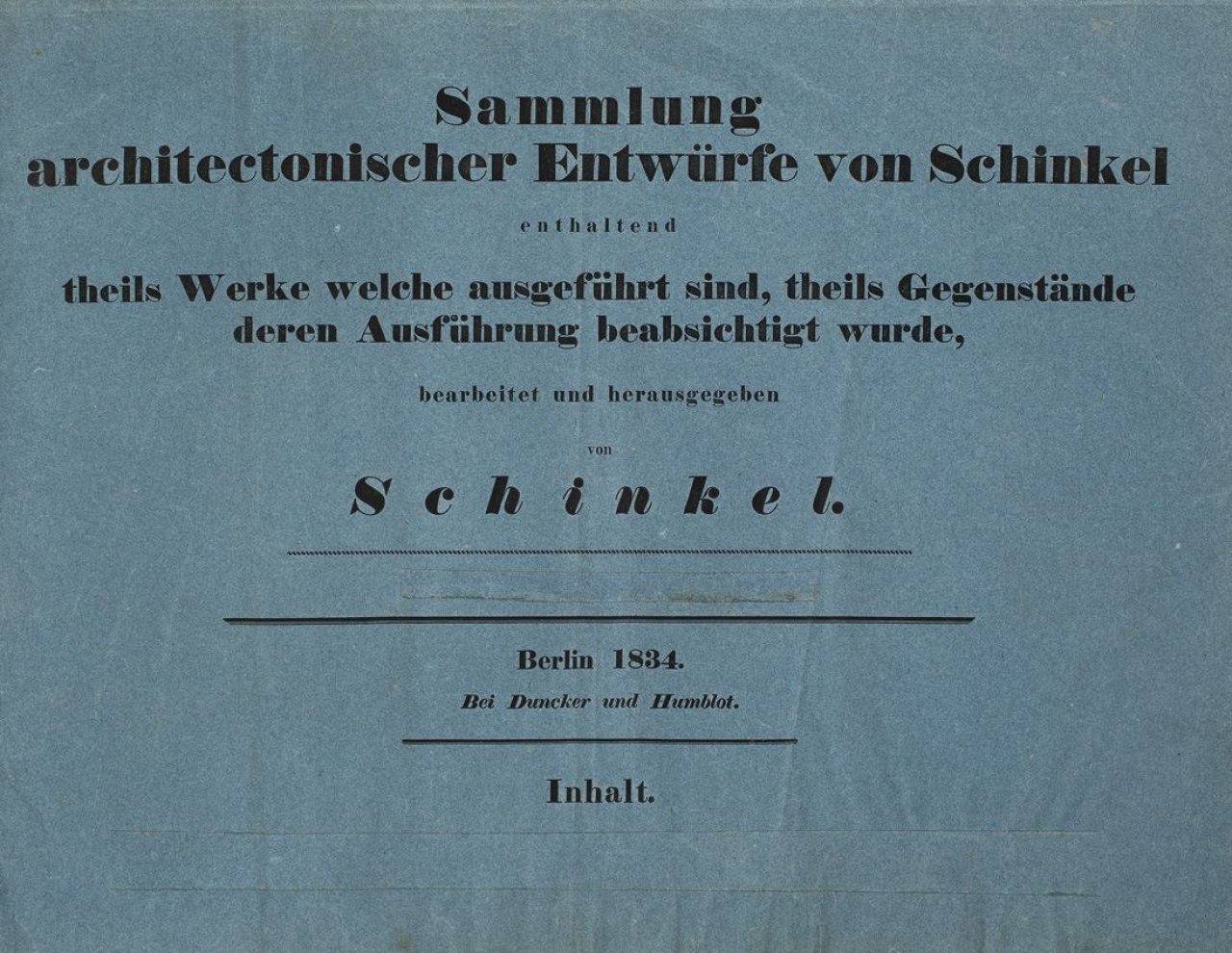 Auf diesem Bild ist das folgende Kunstwerk zu sehen: Karl Friedrich Schinkel. Sammlung architectonischer Entwürfe von Schinkel enthaltend theils Werke welche ausgeführt sind, theils Gegenstände deren Ausführung beabsichtigt wurde, 1-21 / 2,1 / 2,2, 1819-1834 (gedruckt bei Duncker und Humblot, Berlin 1834).