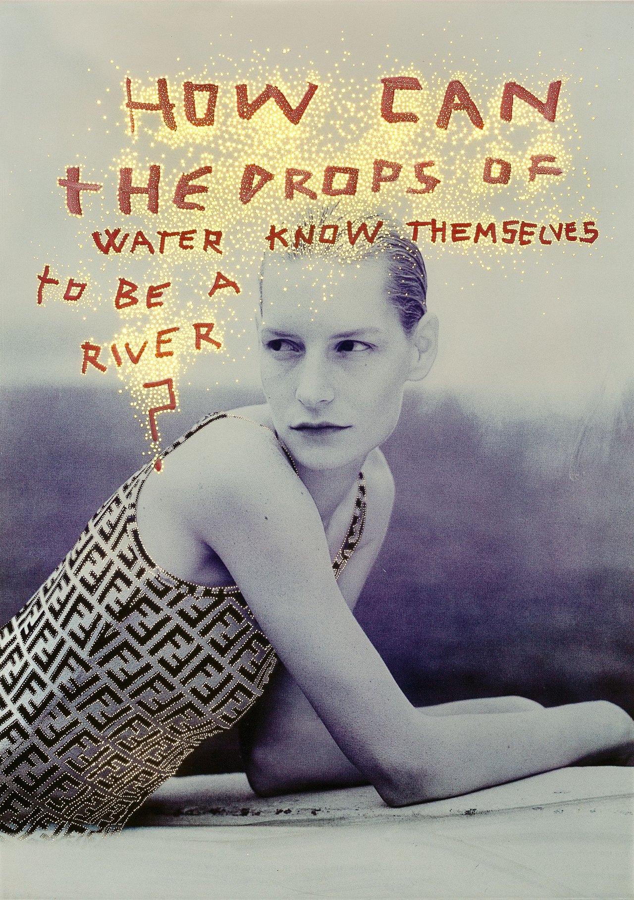 This picture shows the following artwork: Daniele Buetti. Light box # 87. How can the Drops of Water know themselves to be a River?. 2002.